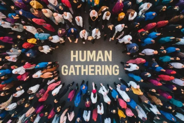 is the human gathering fake